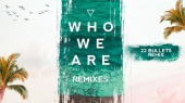 Who We Are(Pseudo Video|22 Bullets Remix)