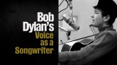 Bob Dylan's Voice as a Songwriter(Through The Open Window: The Bootleg Series Vol. 18)